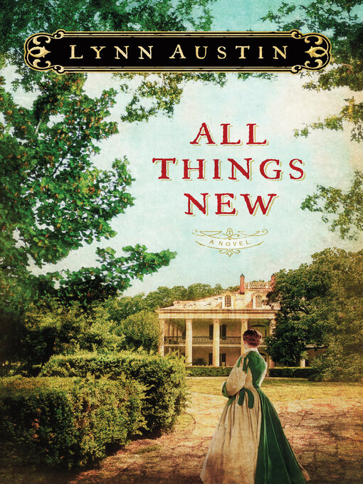 Title details for All Things New by Lynn Austin - Wait list